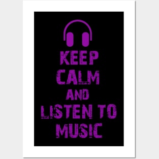 Keep calm and listen to music Posters and Art